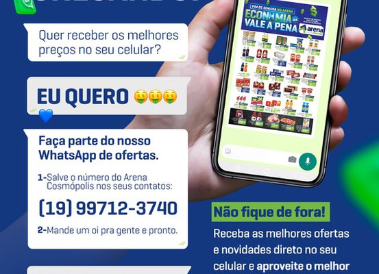 Arena Atacado que está chegando em Cosmópolis agora no seu WhatsApp: receba ofertas exclusivas no celular